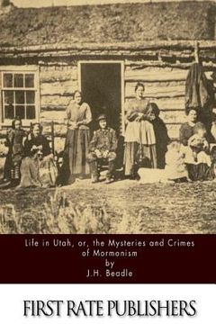 portada Life in Utah, or, the Mysteries and Crimes of Mormonism (en Inglés)