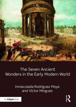 portada The Seven Ancient Wonders in the Early Modern World