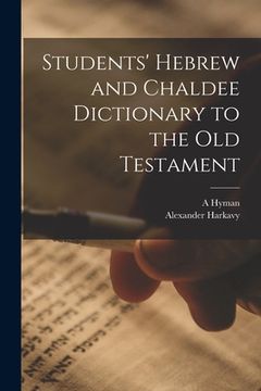 portada Students' Hebrew and Chaldee Dictionary to the Old Testament (en Inglés)