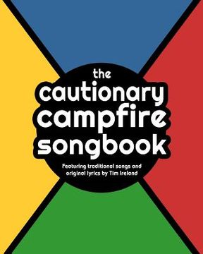 portada The Cautionary Campfire Songbook: Traditional and Original Songs for Campfire Singing (in English)