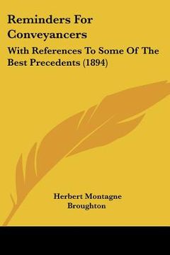 portada reminders for conveyancers: with references to some of the best precedents (1894) (in English)