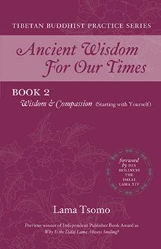portada Wisdom and Compassion: Starting With Yourself (Ancient Wisdom for our Times Tibetan Buddhist Practice) (in English)