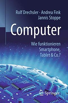 portada Computer: Wie Funktionieren Smartphone, Tablet & Co. (in German)