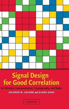 portada Signal Design for Good Correlation: For Wireless Communication, Cryptography, and Radar (en Inglés)