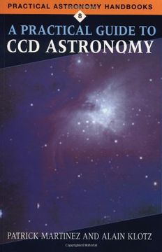 portada A Practical Guide to ccd Astronomy Paperback (Practical Astronomy Handbooks) (in English)