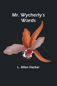 portada Mr. Wycherly's Wards (en Inglés)