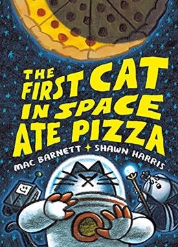 portada The First cat in Space ate Pizza (en Inglés)