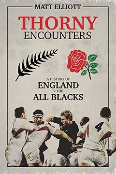 portada Thorny Encounters: A History of England v the all Blacks (en Inglés)