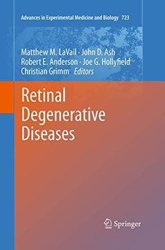 portada Retinal Degenerative Diseases (Advances in Experimental Medicine and Biology, 723) (en Inglés)