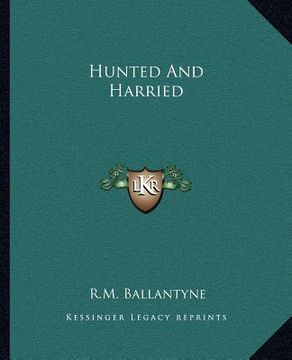 portada hunted and harried (en Inglés)