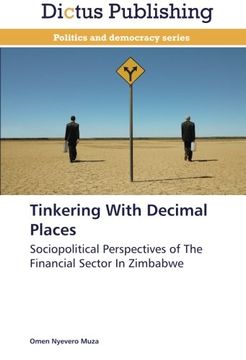 portada Tinkering With Decimal Places: Sociopolitical Perspectives of The Financial Sector In Zimbabwe