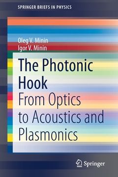 portada The Photonic Hook: From Optics to Acoustics and Plasmonics (en Inglés)