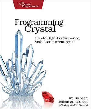 portada Programming Crystal: Create High-Performance, Safe, Concurrent Apps (en Inglés)