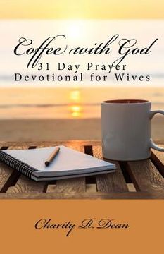 portada Coffee with God: 31 Day Prayer Devotional for Wives (en Inglés)
