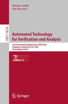 portada Automated Technology for Verification and Analysis: 21st International Symposium, Atva 2023, Singapore, October 24-27, 2023, Proceedings, Part II (en Inglés)