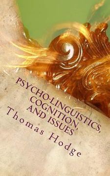 portada Psycho-linguistics, Cognition, and Issues: Cognitive Approaches to the Topics (en Inglés)