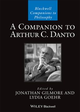portada A Companion to Arthur c. Danto (Blackwell Companions to Philosophy) (in English)