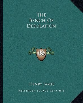 portada the bench of desolation (in English)