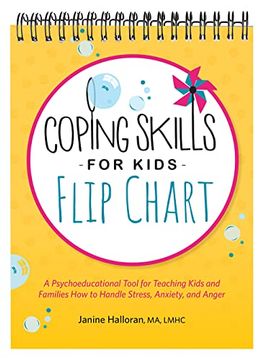 portada Coping Skills for Kids Flip Chart: A Psychoeducational Tool for Teaching Kids and Families how to Handle Stress, Anxiety, and Anger (in English)