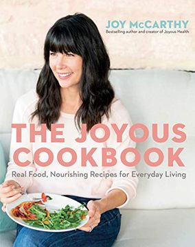 portada The Joyous Cookbook: Real Food, Nourishing Recipes for Everyday Living (en Inglés)