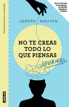 portada No te Creas Todo lo que Piensas. Journal