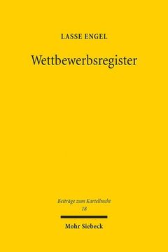 portada Wettbewerbsregister: Eintragung, Abfrage Und Loschung (in German)