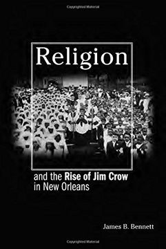 portada Religion and the Rise of Jim Crow in New Orleans