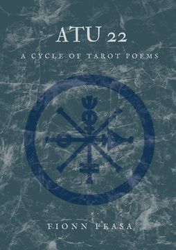 portada Atu 22: A Cycle of Tarot Poems (in English)