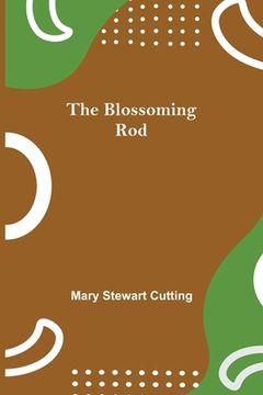portada The Blossoming Rod (in English)