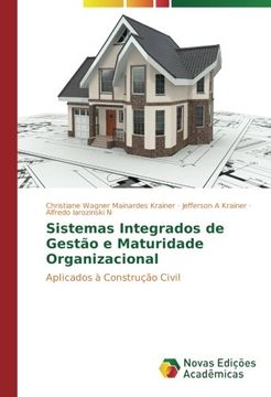 portada Sistemas Integrados de Gestão e Maturidade Organizacional: Aplicados à Construção Civil (Portuguese Edition)