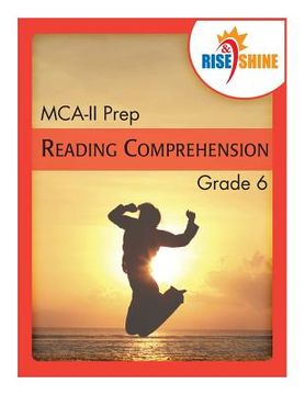 portada Rise & Shine MCA-II Prep Grade 6 Reading Comprehension (in English)