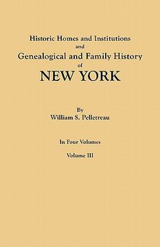 portada historic homes and institutions and genealogical and family history of new york. in four volumes. volume iii (en Inglés)