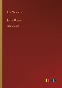 portada Lorna Doone: in large print (en Inglés)