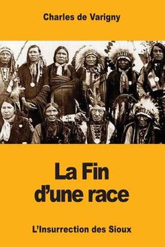 portada La Fin d'une race: L'Insurrection des Sioux (in French)