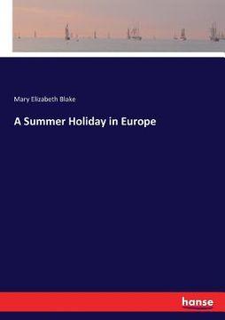 portada A Summer Holiday in Europe (en Inglés)