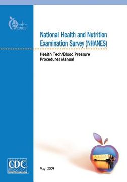 portada National Health and Nutrition Examination Survey (NHANES): Health Tech/Blood Pressure Procedures Manual (en Inglés)