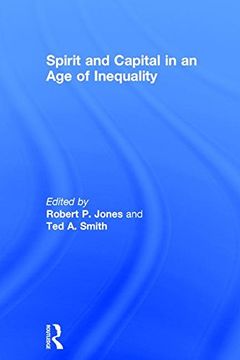 portada Spirit and Capital in an Age of Inequality (en Inglés)