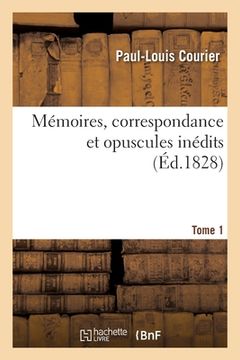 portada Mémoires, Correspondance Et Opuscules Inédits. Tome 1 (in French)