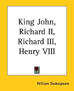 portada king john, richard ii, richard iii, henry viii (in English)
