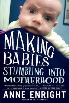 portada Making Babies: Stumbling Into Motherhood 