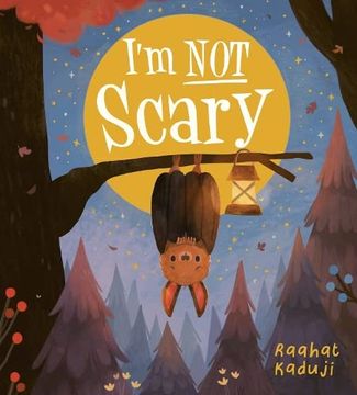 portada I'm not Scary: A Gentle, Reassuring Story Full of Warmth, Friendship? And Baking!