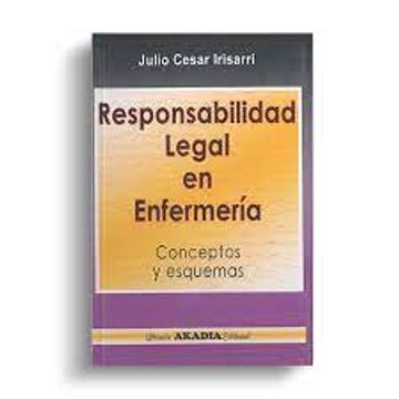 portada Responsabilidad Legal en Enfermeria Conceptos y Esquemas (in Spanish)