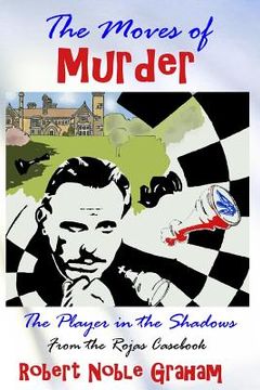 portada The Moves of Murder: The Player in the Shadows (en Inglés)