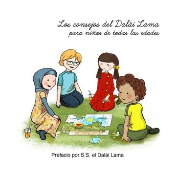 portada Los consejos del Dalai Lama para ninos de todas las edades: Prefacio por S.S. el Dalái Lama.