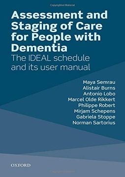 portada Assessment and Staging of Care for People With Dementia: The Ideal Schedule and its User Manual (en Inglés)