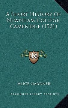 portada a short history of newnham college, cambridge (1921) (en Inglés)