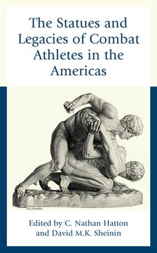 portada The Statues and Legacies of Combat Athletes in the Americas (en Inglés)