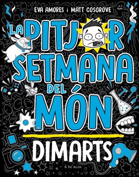 portada LA PITJOR SETMANA DEL MON - DIMARTS (LA PEOR SEMANA DEL MUNDO 2) (en Catalán)