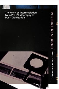 portada Picture Research: The Work of Intermediation From Pre-Photography to Post-Digitization 