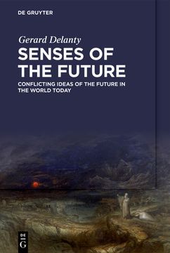portada Senses of the Future: Conflicting Ideas of the Future in the World Today (en Inglés)